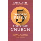 5 Things To Pray For Your Church by Rachel jones